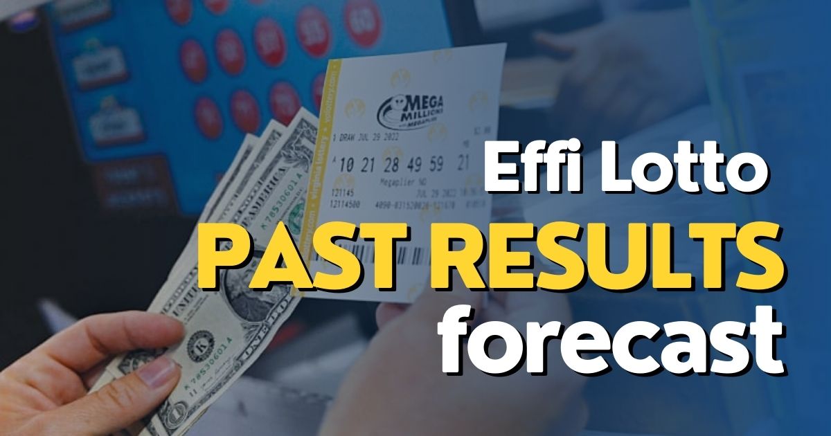 Effi Lotto PAST RESULTS forecast