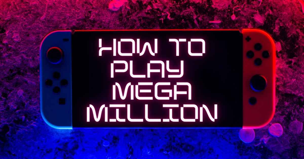PLAY MEGA MILLION