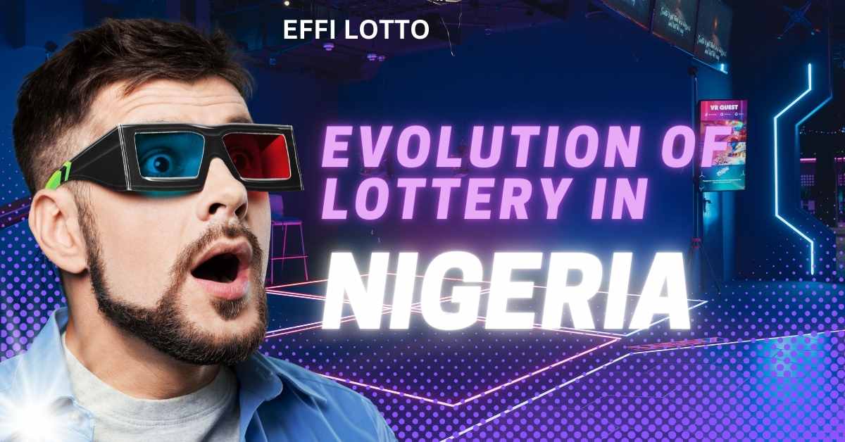 EVOLUTION OF LOTTERY